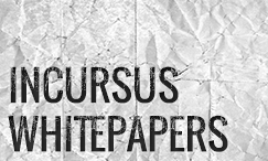 Incursus Whitepapers